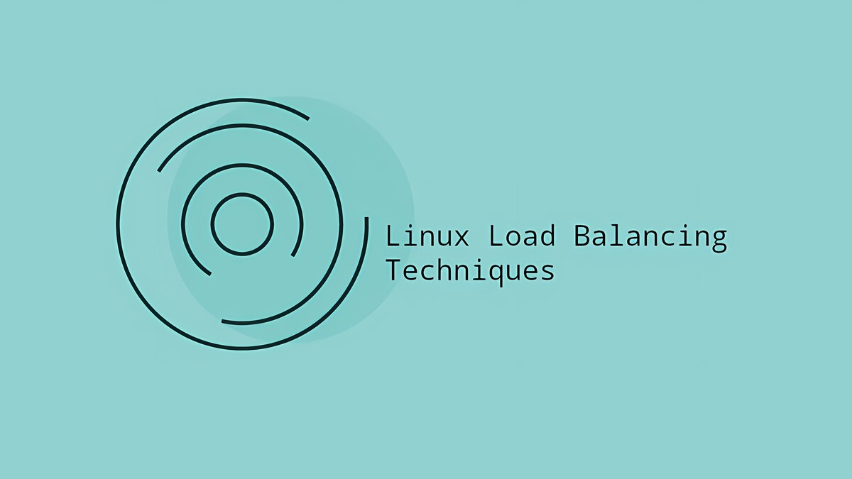 Understanding and Implementing Linux Load Balancing Techniques | Linuxize