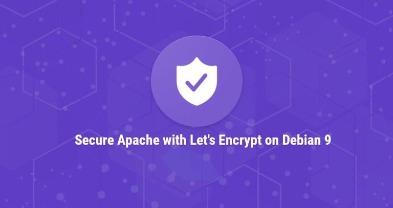How to Secure Apache with Let's Encrypt on Debian 9