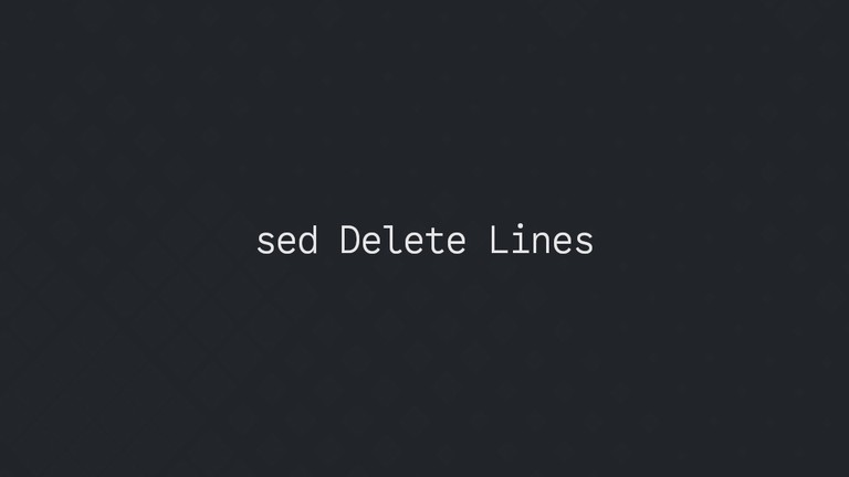 Using the sed command to delete lines from a file in Linux
