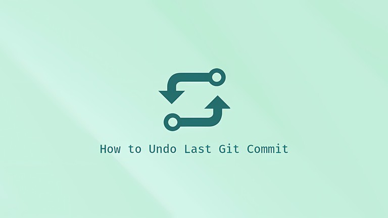 Git Undo Last Commit