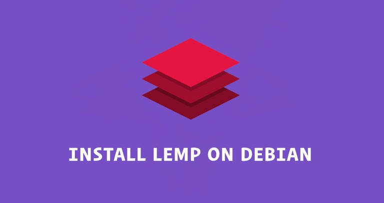 How to Install LEMP Stack on Debian 9