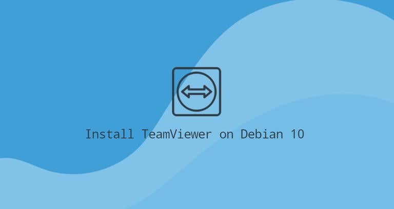 Install TeamViewer on Debian 10